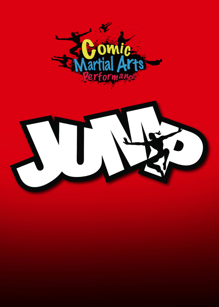 붉은 배경에 'JUMP' 로고타이프와 발차기하는 실루엣, 'Comic Martial Arts Performance' 레터링이 놓인 공식 포스터입니다.
